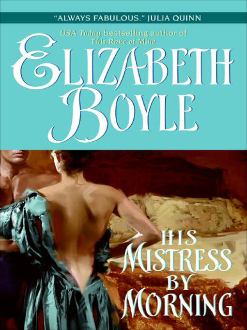 Title details for His Mistress by Morning by Elizabeth Boyle - Available